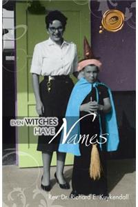 Even Witches Have Names