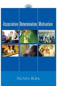 Association Determination Motivation