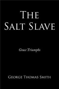 The Salt Slave