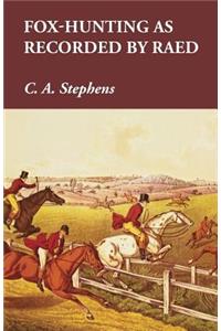 Fox-Hunting as Recorded by Raed