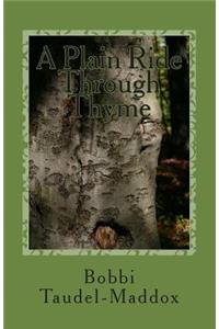 Plain Ride Through Thyme