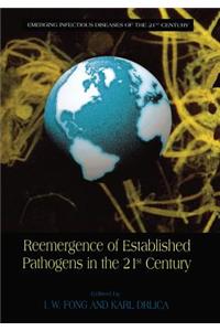 Reemergence of Established Pathogens in the 21st Century