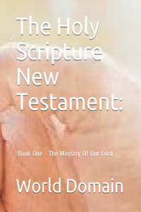 Holy Scripture New Testament