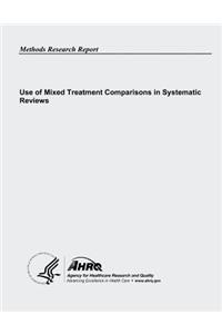 Use of Mixed Treatment Comparisons in Systematic Reviews