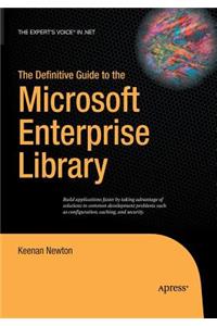 Definitive Guide to the Microsoft Enterprise Library
