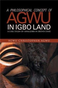 Philosophical Concept of Agwu in Igbo Land