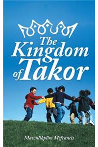 The Kingdom Of Takor