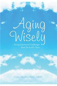 Aging Wisely