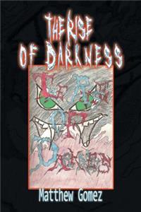 Rise of Darkness