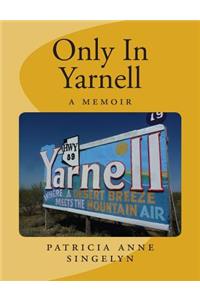 Only In Yarnell A Memoir