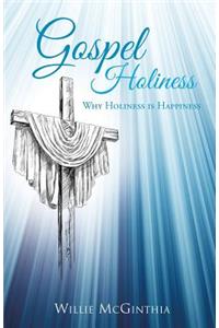 Gospel Holiness