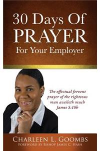 30 Days Of Prayer For Your Employer