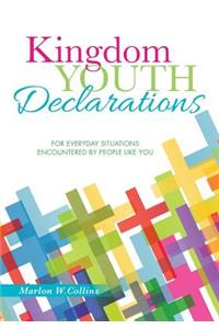 Kingdom Youth Declarations