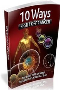 10 Ways Fight Off Cancer