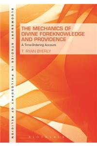 Mechanics of Divine Foreknowledge and Providence