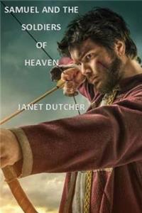 Samuel and The Soldiers of Heaven