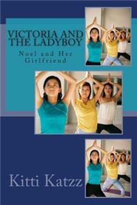 Victoria and the Ladyboy