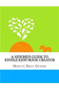 Newbies Guide to Kindle Kids' Book Creator