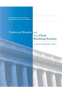 National Banks and The Dual Banking System