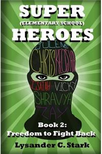 Super (Elementary School) Heroes