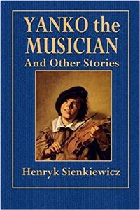 Yanko the Musician and Other Stories