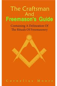 The Craftsman and Freemason's Guide