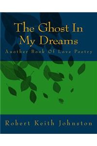 The Ghost In My Dreams