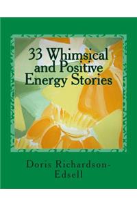 33 Whimsical and Positive Energy Stories