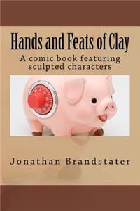 Hands and Feats of Clay
