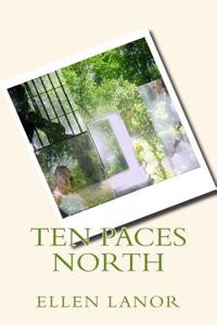Ten Paces North