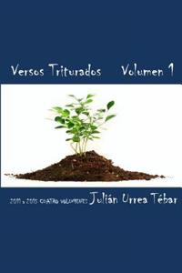 Versos Triturados - Volumen 1