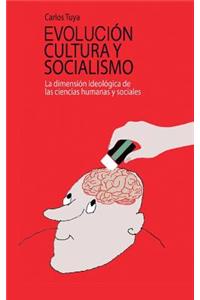 Evolucion, cultura y socialismo