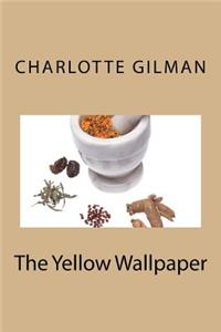 The Yellow Wallpaper