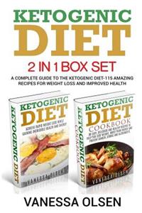 Ketogenic Diet-2 in 1 Box Set-A Complete Guide to the Ketogenic Diet-115 Amazing Recipes for Weight Loss and Improved Health