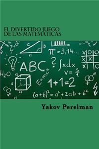 El Divertido Juego De Las Matematicas