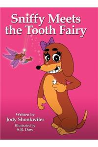 Sniffy Meets the Tooth Fairy