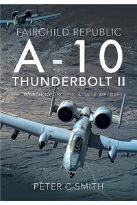 Fairchild Republic A-10 Thunderbolt II