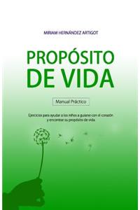 Manual para descubrir tu propósito de vida