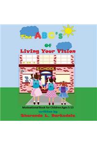 The ABC's of Living Your Vision