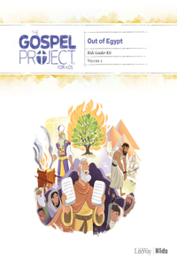 The Gospel Project for Kids: Kids Leader Kit - Volume 2: Out of Egypt