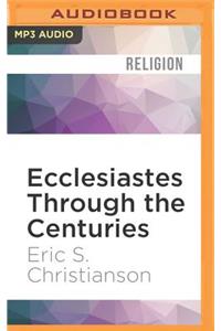 Ecclesiastes Through the Centuries