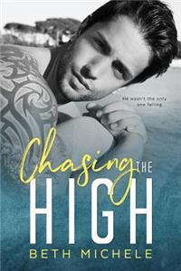 Chasing the High