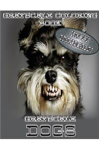 Yayyy Grayscale! Grayscale Dogs