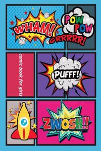 Comic Book for Girls: Blank Comic Book, Large Print 8.5x11 Over 110 Page - Drawing Your Own Comics with This Comic Book - 7 Panel Jagged Com