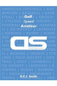 DS Performance - Strength & Conditioning Training Program for Golf, Speed, Amateur