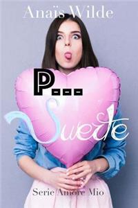 P... Suerte (Trilog?a Suerte y Amor, libro dos)