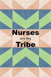 Nurses are My Tribe