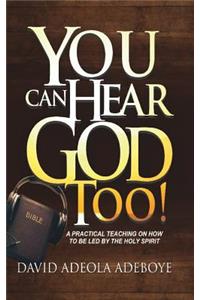 You Can Hear God Too!
