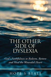 The Other Side of Dyslexia