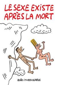Le Sexe Existe Apres la Mort
